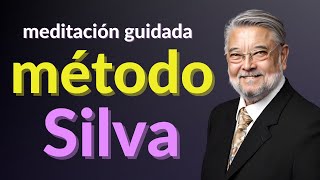 🟣MEDITACIÓN GUIADA  🧠MÉTODO SILVA de CONTROL MENTA Entra en estado ALFA y LOGRA TUS DESEOS [upl. by Stichter]