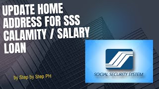 SSS Home Address in Old Format How to update for Calamity Loan Application [upl. by Refenej]