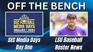 OTB  SEC Media Days Begin  LSU Baseball Roster News  CFB Preview [upl. by Sirac220]