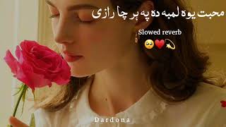 Muhabat yawa lamba da pa har Cha razetiktok viral song 2024 slow reverb TechnicalPashtoon372 [upl. by Clayson]