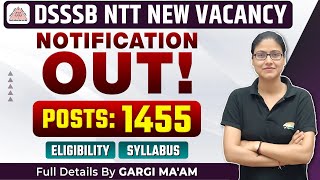 DSSSB NTT Notification 2024  Eligibility Syllabus DSSSB NTT Teacher Vacancy Full Info Gargi Mam [upl. by Arim]