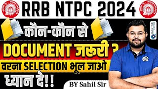 RRB NTPC Important Documents  NTPC Documents Required  RRB NTPC New Vacancy 2024  by Sahil sir [upl. by Staley]