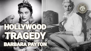 Barbara Payton A Tragic Life of a Hollywood Star [upl. by Sewellyn]