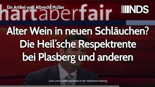 Alter Wein in neuen Schläuchen Die Heil’sche Respektrente bei Plasberg und anderen  A Müller [upl. by Norraj]