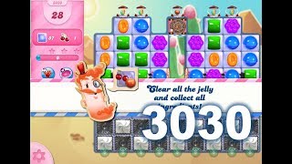 Candy Crush Saga Level 3030 3 stars No boosters [upl. by Flagler311]