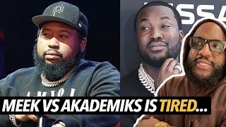 Akademiks Goes At Meek Mill After Tough Talking On Twitter Its a Little Tired No One Is Tough 🤔 [upl. by Zednanreh]