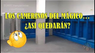 ASÍ ESTAN LOS CAMERINOS DEL ESTADIO MÁGICO GONZÁLEZ [upl. by Eded]