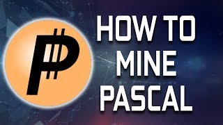 How To Mine Pascal Coin Nvidia GPU [upl. by Ardisi]