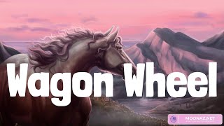 Wagon Wheel  Darius Rucker Lyrics [upl. by Savihc]