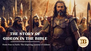 The Reluctant Hero Gideons Journey of Faith and Courage  The Story of Gideon in The Bible [upl. by Melgar]