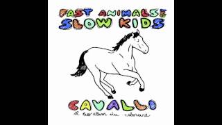 Fast Animals and Slow Kids  Lei  Versione Domenica Mattina [upl. by Sairahcaz568]