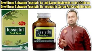 Drwillmar Schwabe Tussistin Cough Syrup Review Uses quotSchwabe Tussistin For Cough Syrup By DrArun [upl. by Breeze563]