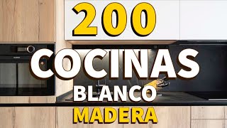 200 COCINAS MODERNAS BLANCAS Y MADERA DISEÑOS DECORACIÓN IDEAS COLORES COCINAS RÚSTICAS Y PEQUEÑAS [upl. by Bresee]