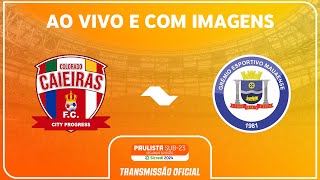 JOGO COMPLETO COLORADO CAIEIRAS X MAUAENSE  RODADA 13 PAULISTA SUB23 2ª DIV SICREDI 2024 [upl. by Basso]