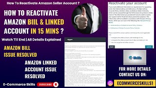 How To Reactivate Amazon Account  Amazon Bill amp Linked Account Reactivation in 15 Mins amazon [upl. by Nehpets]