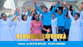 Ni BWANA KAFUFUKA By Shimanyi FM Kwaya ya Kristo MfalmeKizota Dodoma Official Video [upl. by Younglove]