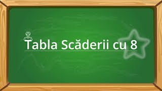 Tabla scaderii cu 8 scaderea cu 8video [upl. by Ralph527]