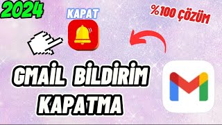 GMAİL BİLDİRİM KAPATMA 2024 [upl. by Cris]