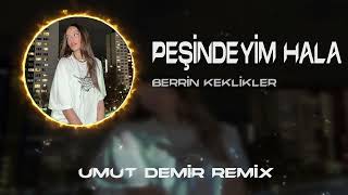 Kafam Senle Değil Dumanla Dolar  Umut Demir Remix  Peşindeyim Hala [upl. by Eziechiele]