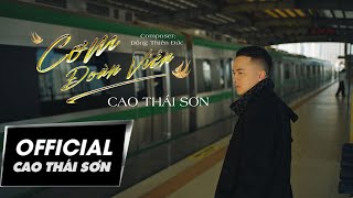 CƠM ĐOÀN VIÊN  CAO THÁI SƠN  OFFICIAL MUSIC VIDEO [upl. by Lorilyn299]