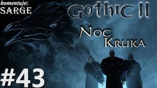 Zagrajmy w Gothic 2 Noc Kruka odc 43  Walka z Krukiem [upl. by Stultz976]