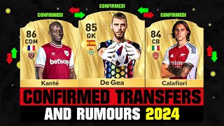 FIFA 25  NEW CONFIRMED TRANSFERS amp RUMOURS 🤪🔥 ft De Gea Kante Calafiori etc [upl. by Nesta635]