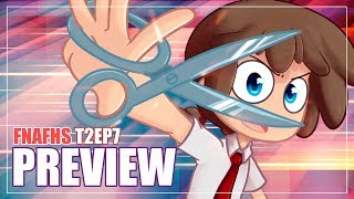 PREVIEW EP 7  SERIE ANIMADA  FNAFHS 2 [upl. by Nygem633]