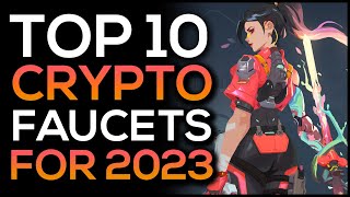 Top 10 Crypto Faucets For 2023 [upl. by Maribel]