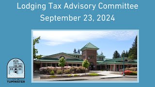 Lodging Tax Advisory Committee September 23 2024 [upl. by Nanice550]