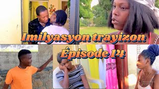 Imilyasyon trayizon épisode 14 mini série [upl. by Papagena]