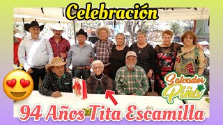 Celebrando 94 años de Tita Escamilla  Mimbres Valparaíso Zacatecas 2019  Familia Vela Escamilla [upl. by Yrakcaz221]