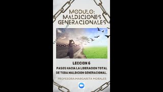 MODULO MALDICIONES GENERACIONALES 6 PASOS HACIA LA LIBERACION TOTAL DE MALDICIONES GENERACIONALES [upl. by Danyelle]