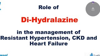 Role of DiHidralazine in the management of Resistant Hypertension CKD And Heartfailure [upl. by Seligmann370]