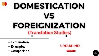 Domestication and Foreignization  Venutis model  Translation Studies [upl. by Suzetta]