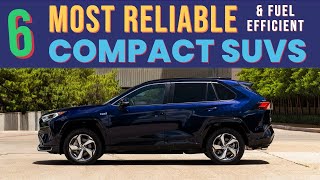 6 Most Reliable amp Fuel Efficient Compact SUVs per Consumer Reports [upl. by Sihon]