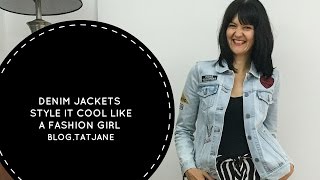 DENIM JACKET  style it cool like a fashion girl [upl. by Alaet33]