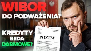 WIBOR Do SĄDU Szansa na DARMOWY KREDYT Czy PUSTE OBIETNICE Kancelarii [upl. by Lisette]