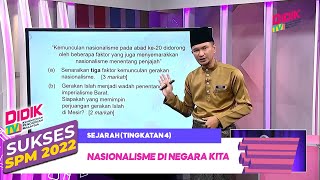 Sukses SPM 2022  Sejarah Tingkatan 4 Nasionalisme di Negara Kita [upl. by Ailisec6]