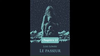 Le Passeur de Loïs Lowry Lécole des loisirs Chap 1 1ère partie [upl. by Lauritz]