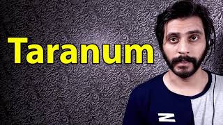 How To Pronounce Taranum [upl. by Eitisahc]