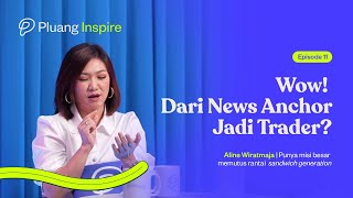 Dari Tuntutan Kerjaan Jadi Cinta Beneran Kupas Tuntas Evolusi Trading Aline Wiratmaja [upl. by Aniratak]