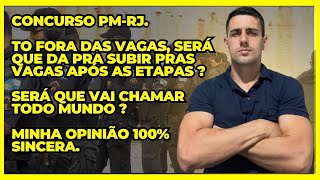 CONCURSO PMRJ QUANTAS POSIÇÕES POSSO SUBIR NAS ETAPAS  VAI CHAMAR TODO MUNDO [upl. by Aymahs]