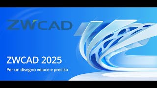 ZWCAD 2025le principali novità [upl. by Edison]