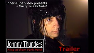 JOHNNY THUNDERS  quotKing of New York Punkquot by Paul Tschinkel  Available in full version on Vimeo [upl. by Casmey]