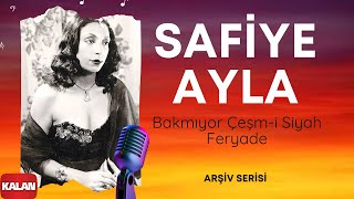 Safiye Ayla  Bakmıyor Çeşmi Siyah Feryade [upl. by Leirbma]