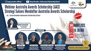 WEBINAR AUSTRALIA AWARDS SCHOLARSHIP AAS quotStrategi Sukses Mendaftar Australia Awards Scholarshipquot [upl. by Heise299]