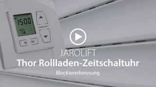 Thor RollladenZeitschaltuhr – Blockiererkennung einstellen  JAROLIFT [upl. by Chretien]