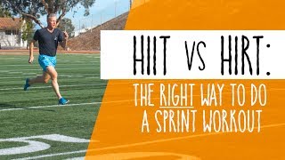 HIIT vs HIRT  How to Do a Sprint Workout the RIGHT Way [upl. by Good]