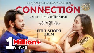 Connection  কানেকশন  Shortfilm  Tahsan  Bidya Sinha Mim  Raihan Rafi [upl. by Nerraw]