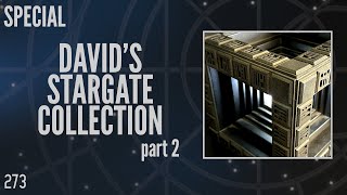 273 Davids Stargate Collection Part 2 Special [upl. by Nivan]